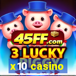 x10 casino